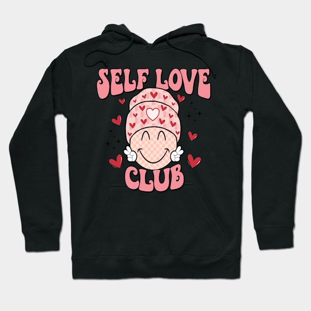 Self Love Club T Shirt Valentine T shirt For Women Hoodie by Xamgi